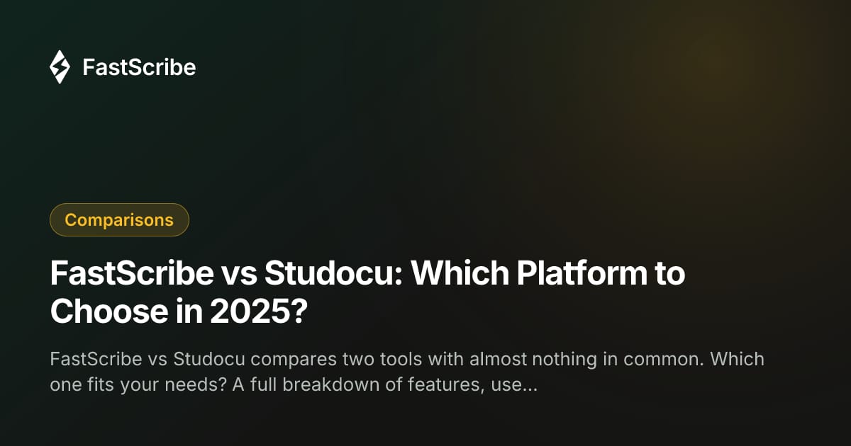 FastScribe vs Studocu: Which Platform to Choose in 2025?