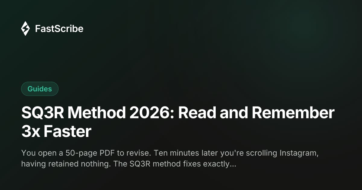 SQ3R Method 2026: Read and Remember 3x Faster