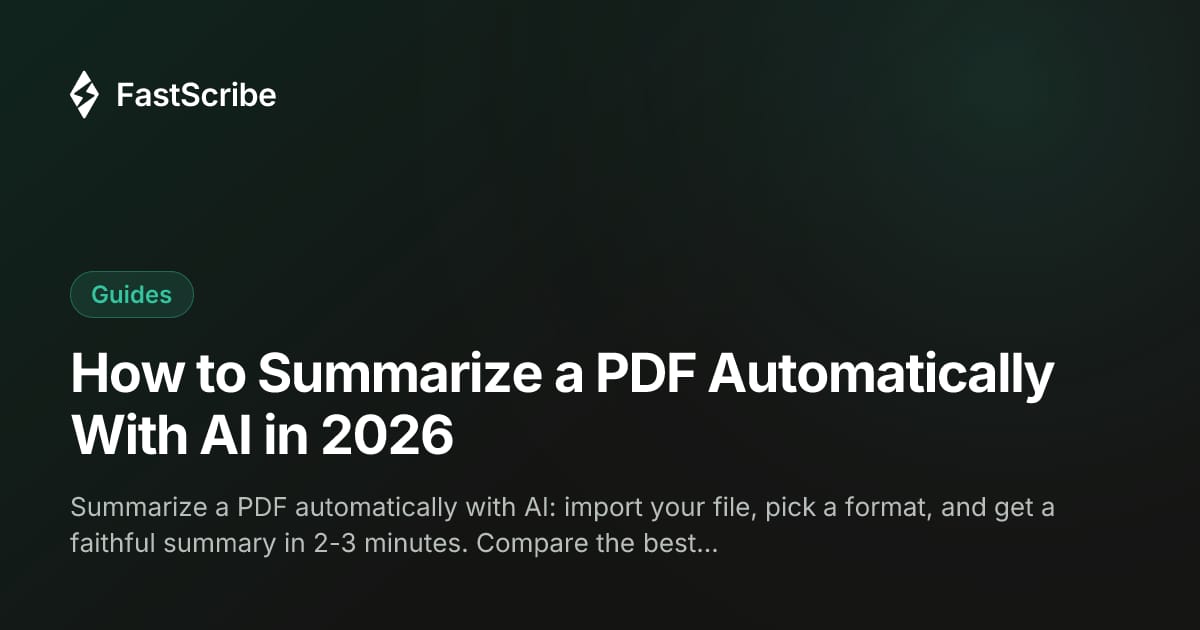 How to Summarize a PDF Automatically With AI in 2026