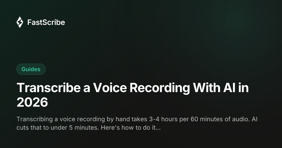 Transcribe a Voice Recording With AI in 2026
