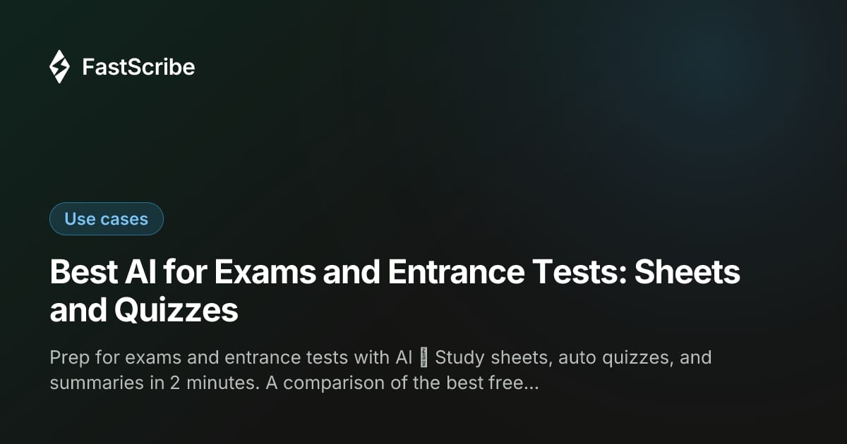 Best AI for Exams and Entrance Tests: Sheets and Quizzes