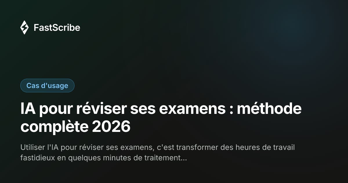 IA pour réviser ses examens : méthode complète 2026