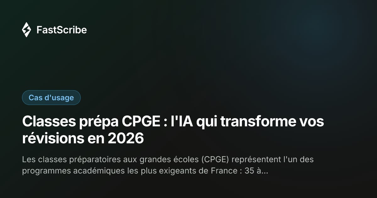 Classes prépa CPGE : l'IA qui transforme vos révisions en 2026