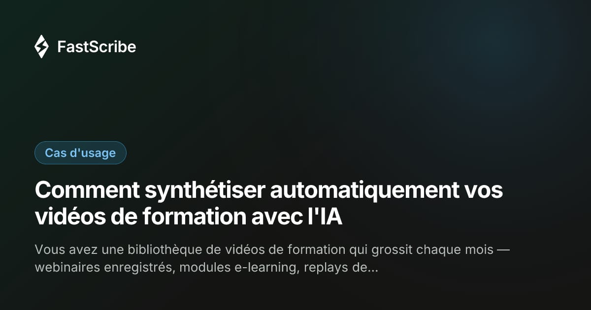 Comment synthétiser automatiquement vos vidéos de formation avec l'IA