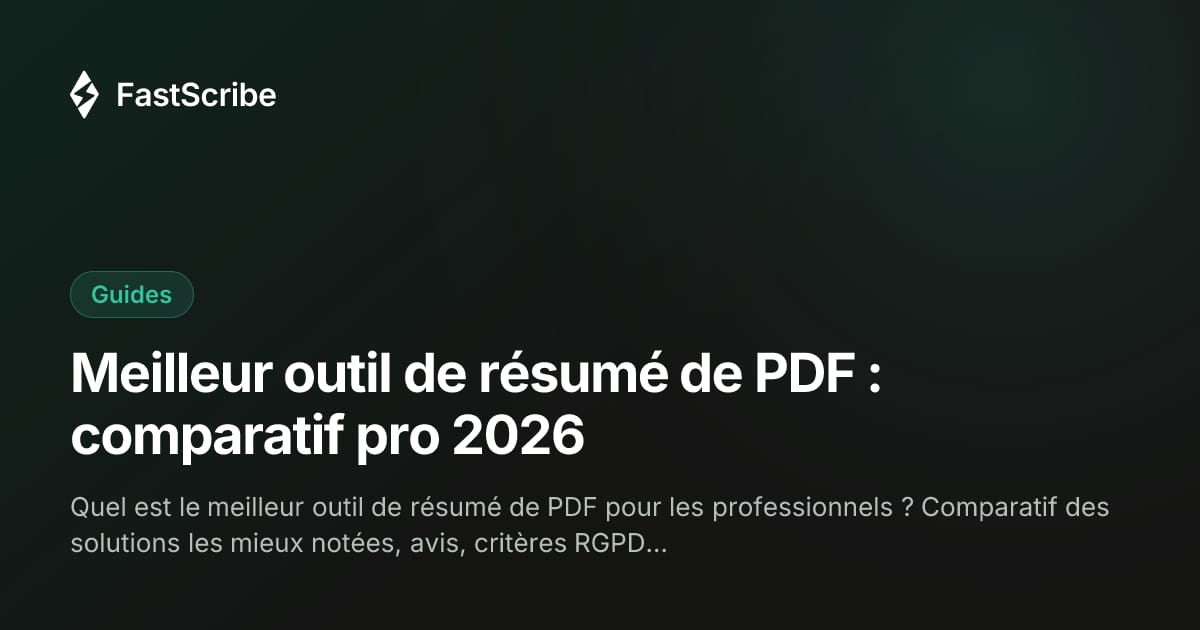 Meilleur outil de résumé de PDF : comparatif pro 2026