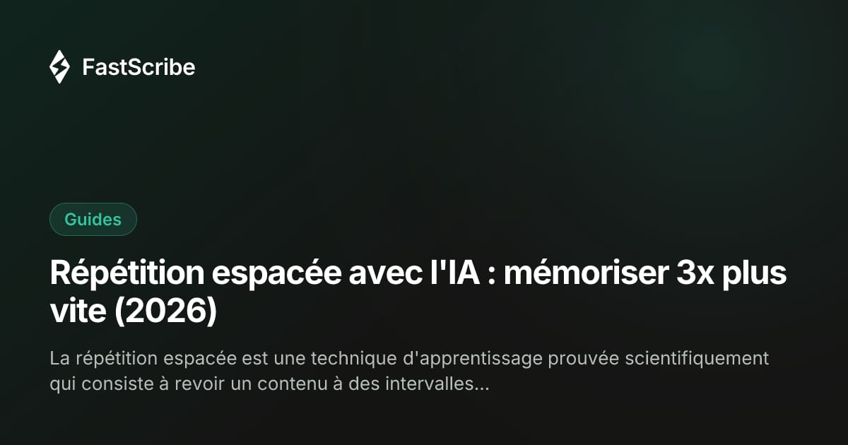 Répétition espacée avec l'IA : mémoriser 3x plus vite (2026)